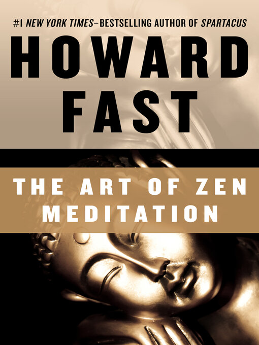 Title details for Art of Zen Meditation by Howard Fast - Available
